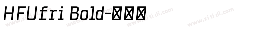 HFUfri Bold字体转换